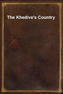The Khedive`s Country