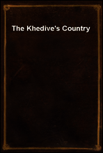 The Khedive`s Country