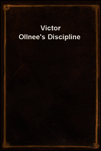 Victor Ollnee`s Discipline