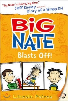 A Big Nate Blasts Off