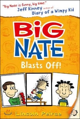 Big Nate Blasts Off
