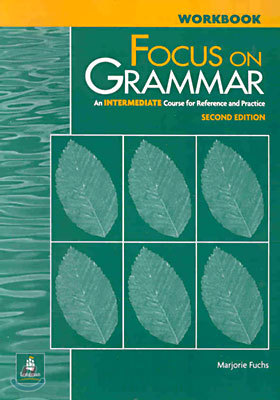 Focus on Grammar Intermediate : Workbook