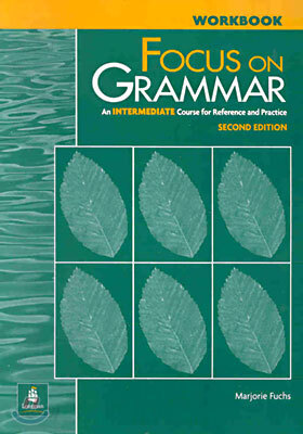 Focus on Grammar Intermediate : Workbook