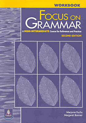 Focus on Grammar High-Intermediate : Workbook