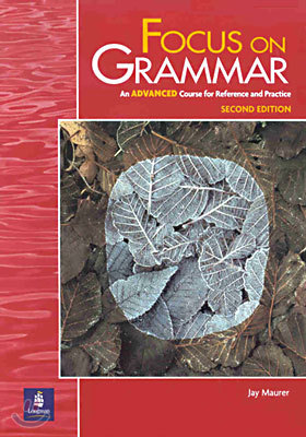Focus on Grammar Advanced : Student Book