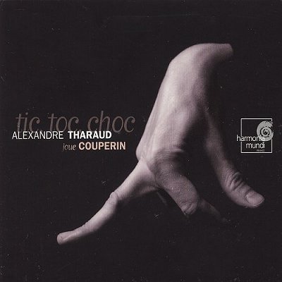 Alexandre Tharaud 쿠프랭 : 틱, 톡. 촉 (Couperin : "tic Toc Choc") 알렉상드르 타로