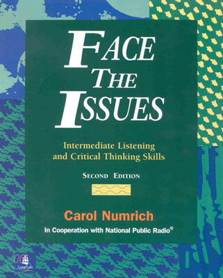 Face the Issues : Intermediate Listening and Critical Thinking Skills