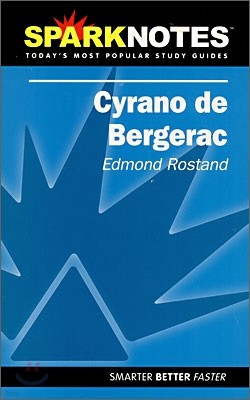 [Spark Notes] Cyrano de Bergerac : Study Guide