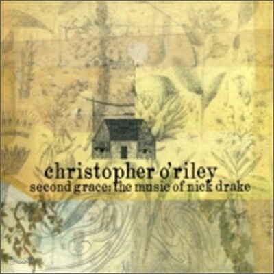 Christopher O'riley - Second Grace: The Music Of Nick Drake