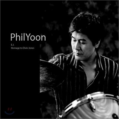 Phil Yoon ( ) - E.J. (Homage to Elvin Jones)