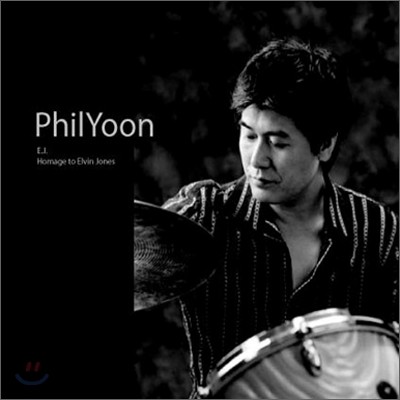 Phil Yoon (필 윤) - E.J. (Homage to Elvin Jones)