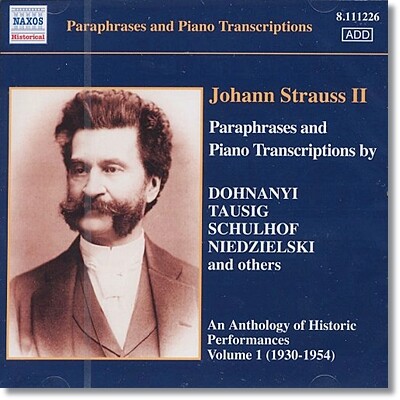 요한 슈트라우스 2세: 피아노 편곡 - 1930-54년 녹음 (J.Strauss II: Paraphrases and Piano Transcriptions Vol. 1)