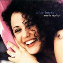 Adela Dalto - Blue Bossa (Remastering Series)