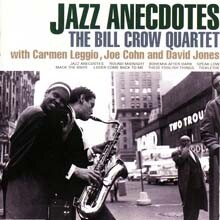 Bill Crow Quartet - Jazz Anecdotes (Remastering Series)