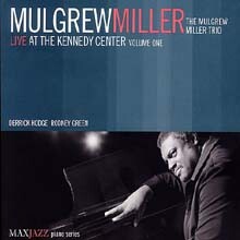 Mulgrew Miller - Live At The Kennedy Center Vol.1