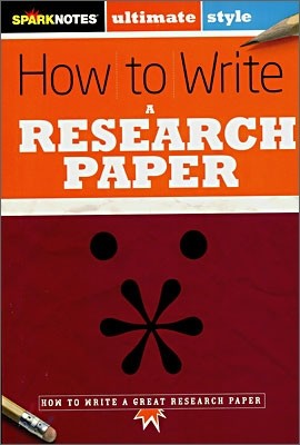 [Spark Notes] How to Write : A Research Paper