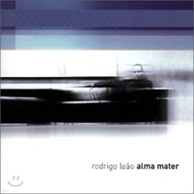 Rodrigo Leao - Alma Mater