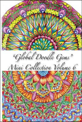 "Global Doodle Gems" Mini Collection Volume 6: Adult Coloring Book "Pocket Gems for you to bring along !"