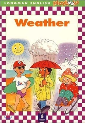 Longman English Playbooks : Weather