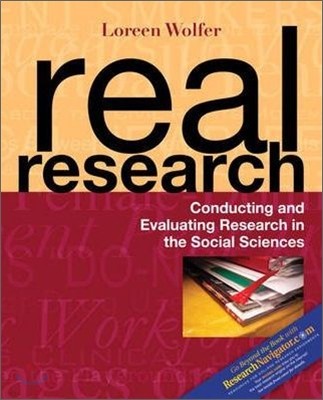 Real Research : Conducting and Evaluating Research in the Social Sciences (IE)