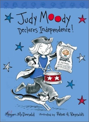 Judy Moody #6 : Declares Independence!