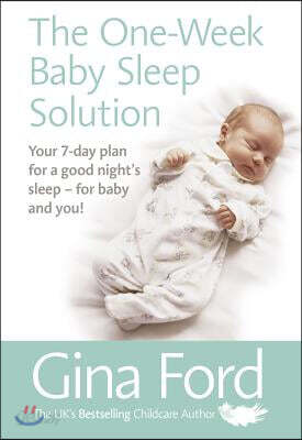 The One-Week Baby Sleep Solution