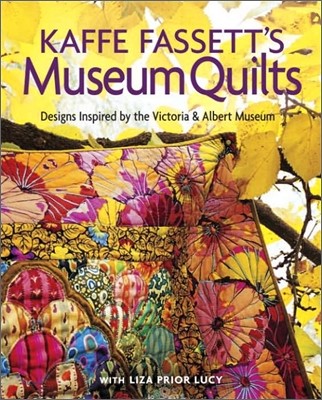 Kaffe Fassett's Museum Quilts : Designs Inspired by the Victoria & Albert Museum