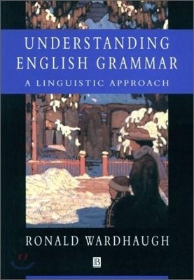 Understanding English Grammar : A Linguistic Approach
