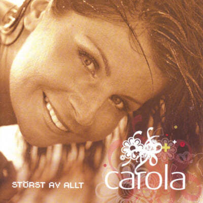 Carola (īѶ) - Storst Av Allt