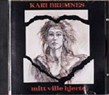 Kari Bremnes - Mitt Ville Hjerte