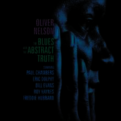 Oliver Nelson - Blues And The Abstract Truth (CD)