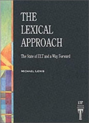 The Lexical Approach: The State of ELT and a Way Forward