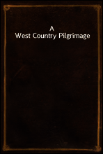 A West Country Pilgrimage