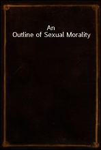 An Outline of Sexual Morality
