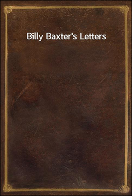 Billy Baxter's Letters