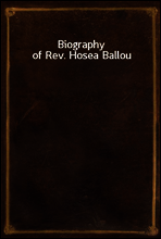 Biography of Rev. Hosea Ballou