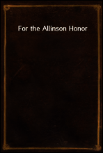 For the Allinson Honor