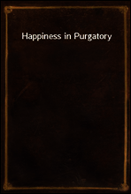 Happiness in Purgatory