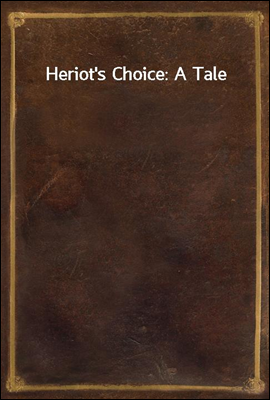 Heriot's Choice