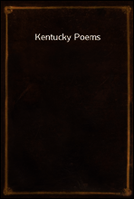 Kentucky Poems