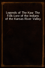Legends of The Kaw