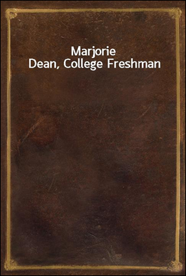 Marjorie Dean, College Freshman