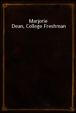 Marjorie Dean, College Freshman