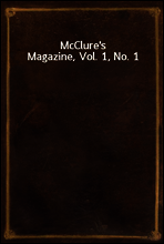 McClure`s Magazine, Vol. 1, No. 1