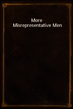 More Misrepresentative Men
