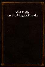 Old Trails on the Niagara Frontier