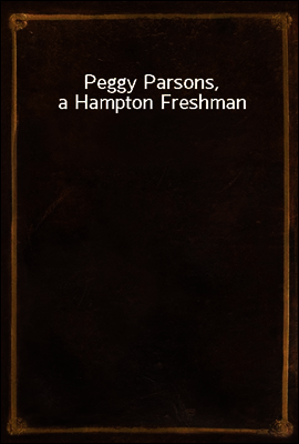 Peggy Parsons, a Hampton Freshman