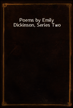 Poems by Emily Dickinson, Series Two
