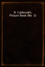 R. Caldecott`s Picture Book (No. 1)