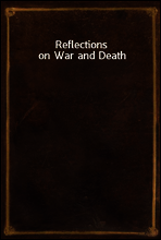 Reflections on War and Death